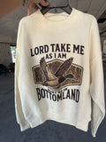 Bury Me In Bottomland Sweatshirt